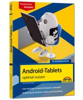 Android-Tablets 6 - optimal nutzen - Ratgeber für Android-Geräte bis Marshmallow